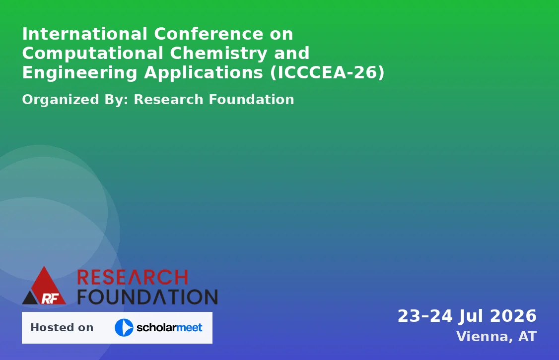 International Conference on Computational Chemistry and Engineering Applications (ICCCEA-26)