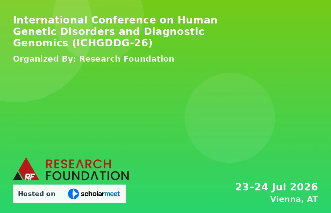 International Conference on Human Genetic Disorders and Diagnostic Genomics (ICHGDDG-26)
