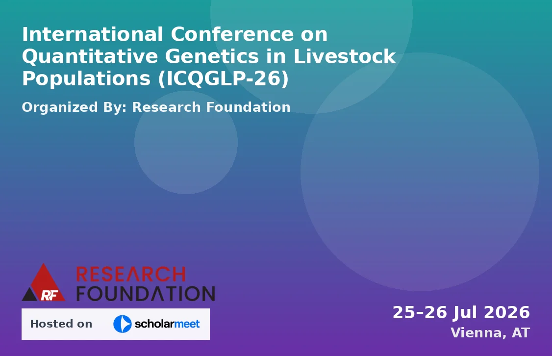 International Conference on Quantitative Genetics in Livestock Populations (ICQGLP-26)
