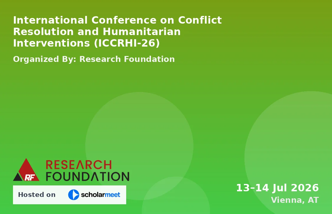 International Conference on Conflict Resolution and Humanitarian Interventions (ICCRHI-26)