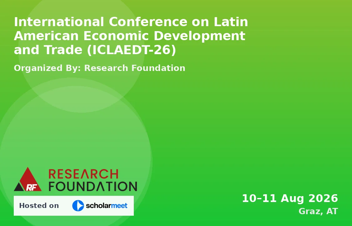 International Conference on Latin American Economic Development and Trade (ICLAEDT-26)