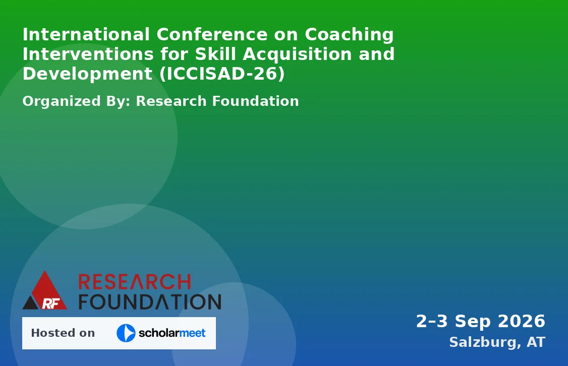 International Conference on Coaching Interventions for Skill Acquisition and Development (ICCISAD-26)
