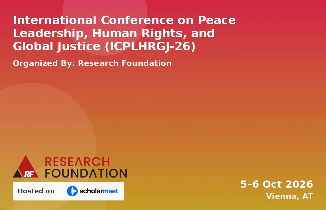International Conference on Peace Leadership, Human Rights, and Global Justice (ICPLHRGJ-26)