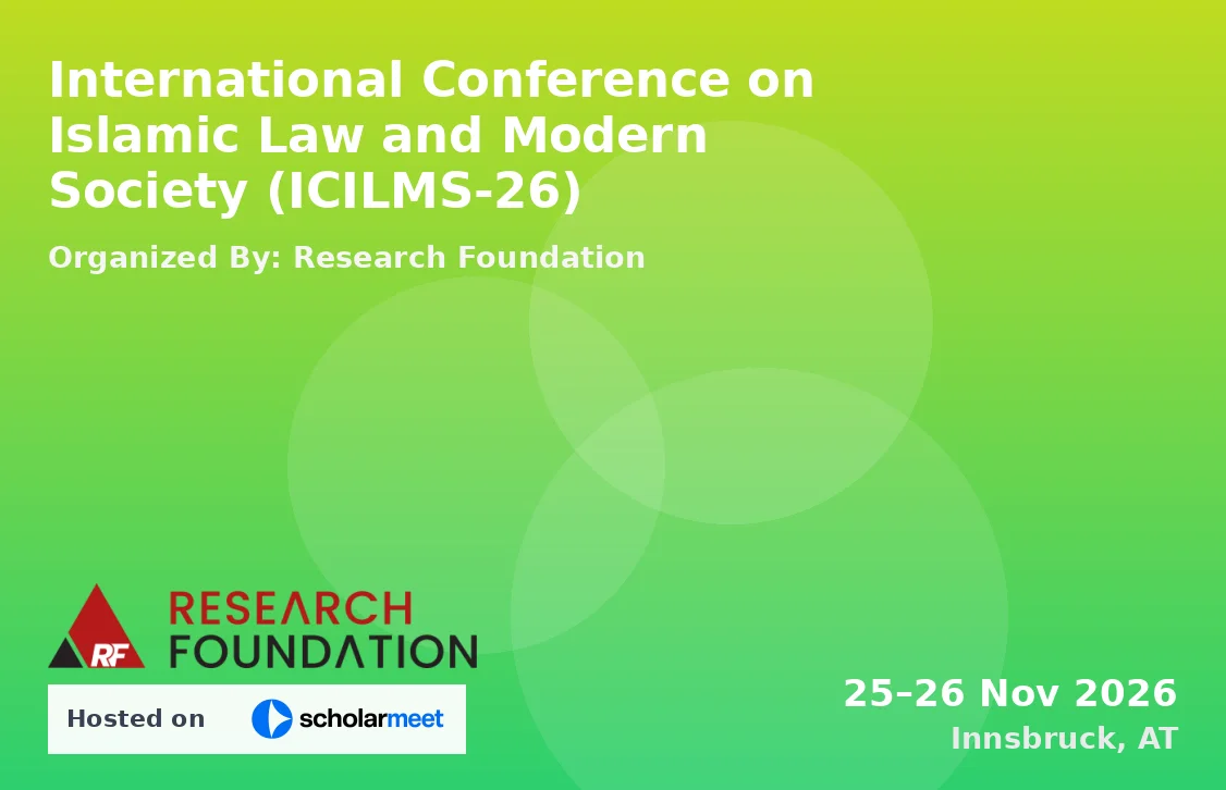 International Conference on Islamic Law and Modern Society (ICILMS-26)