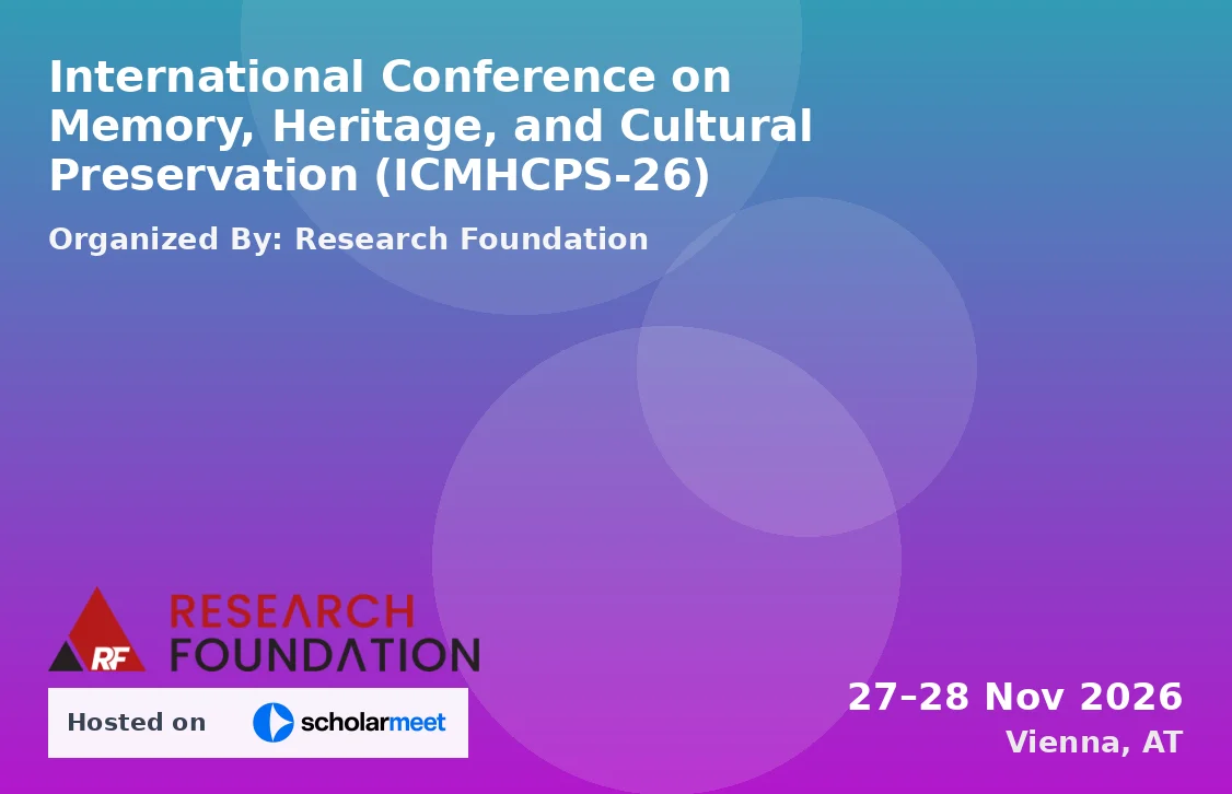 International Conference on Memory, Heritage, and Cultural Preservation (ICMHCPS-26)