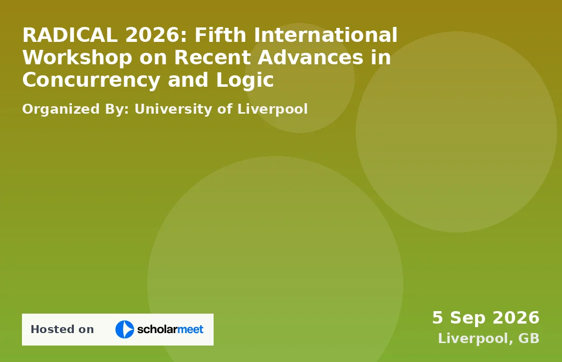 RADICAL 2026: Fifth International Workshop on Recent Advances in Concurrency and Logic