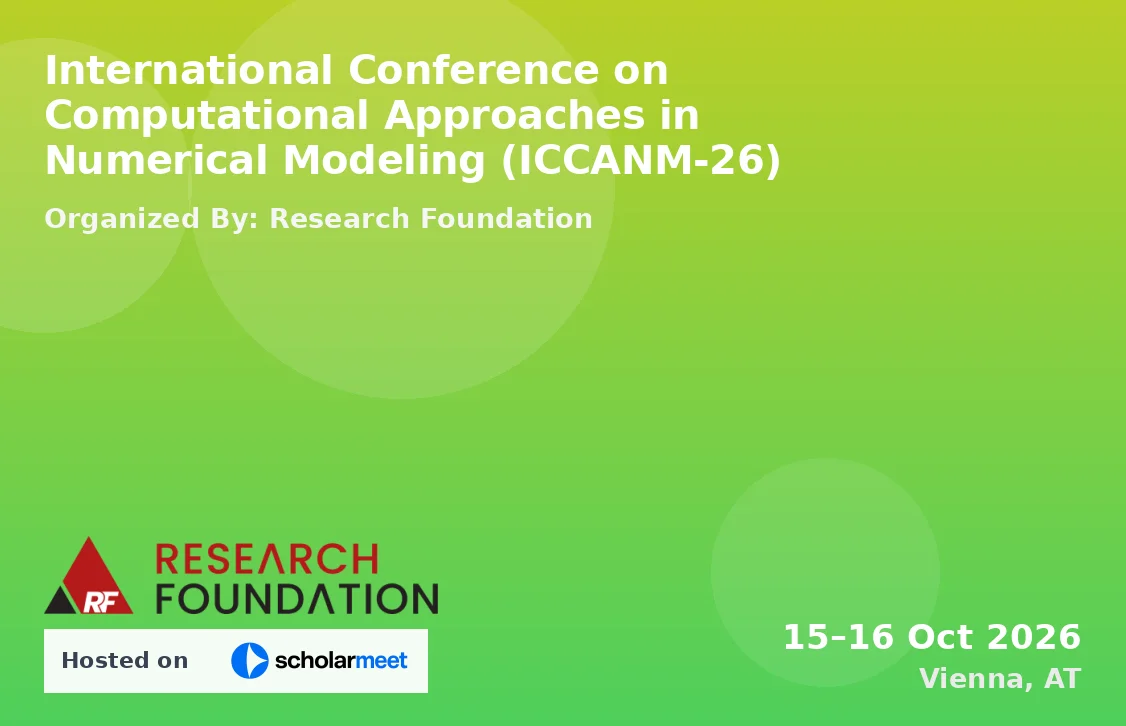 International Conference on Computational Approaches in Numerical Modeling (ICCANM-26)