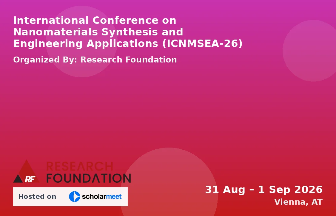 International Conference on Nanomaterials Synthesis and Engineering Applications (ICNMSEA-26)