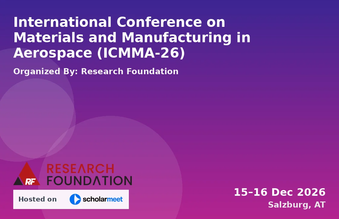 International Conference on Materials and Manufacturing in Aerospace (ICMMA-26)