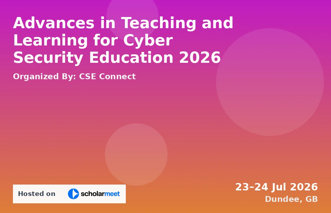 Advances in Teaching and Learning for Cyber Security Education 2026
