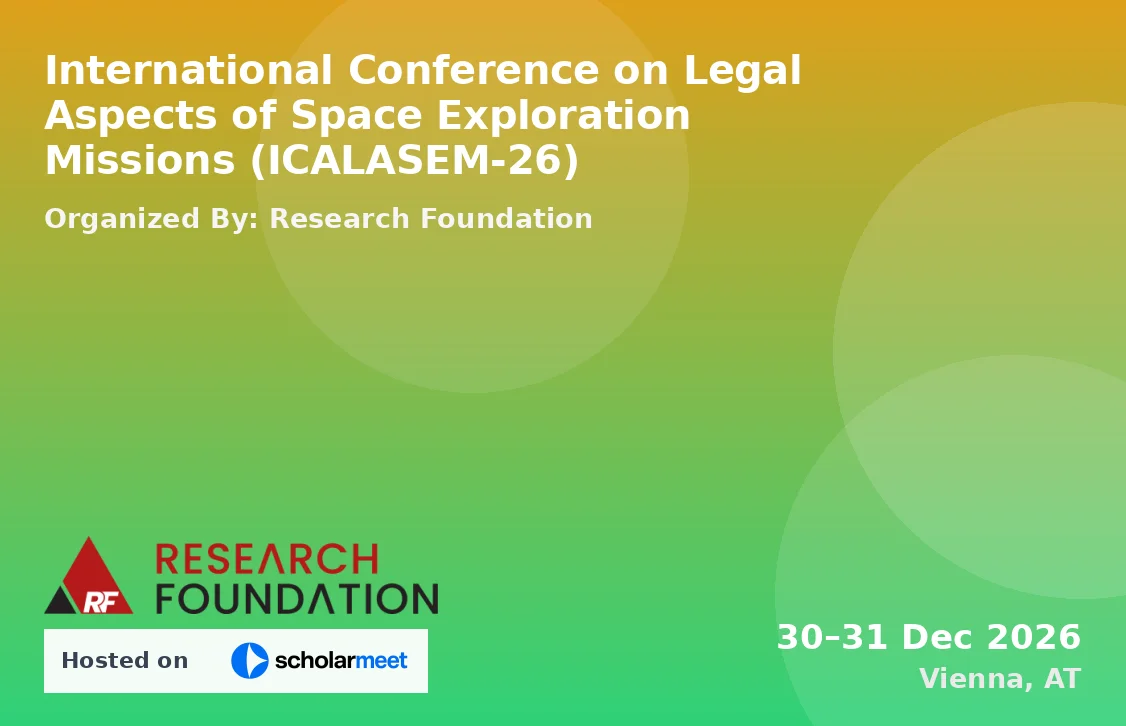 International Conference on Legal Aspects of Space Exploration Missions (ICALASEM-26)
