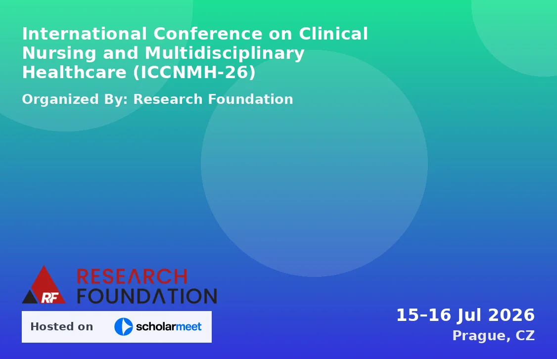 International Conference on Clinical Nursing and Multidisciplinary Healthcare (ICCNMH-26)