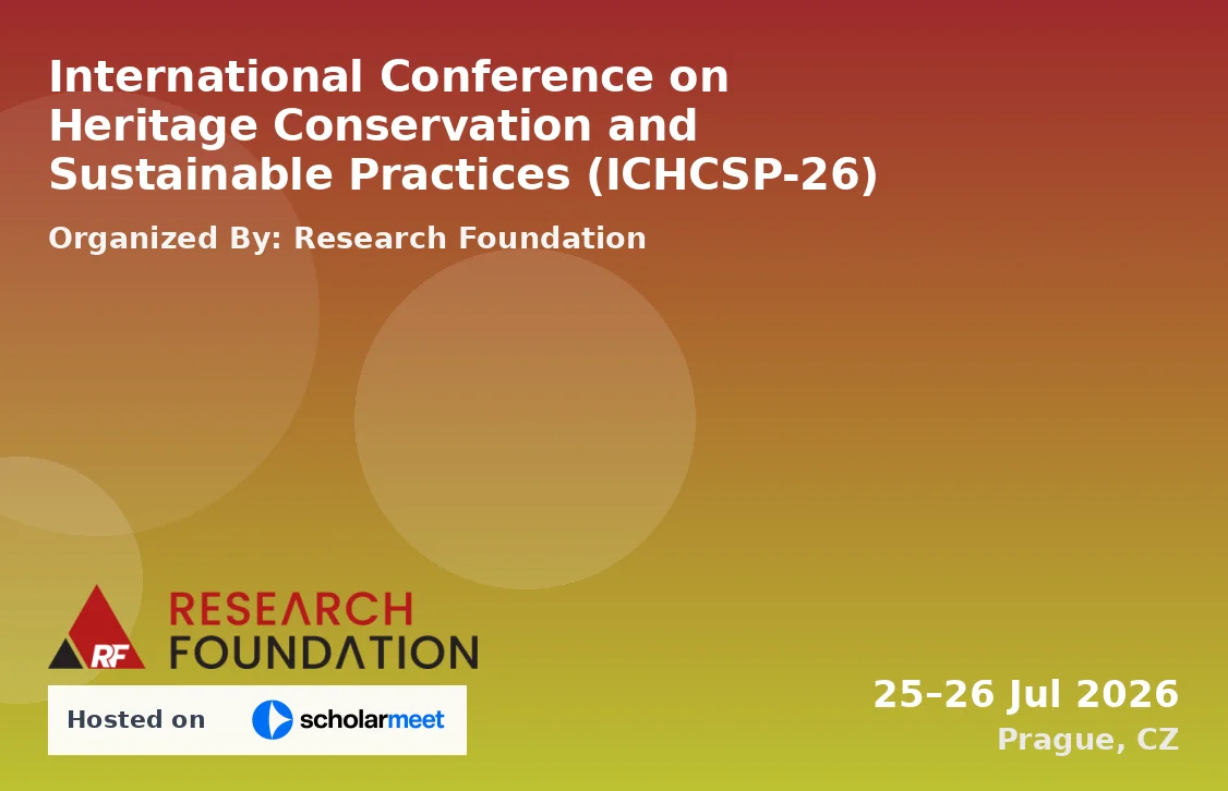 International Conference on Heritage Conservation and Sustainable Practices (ICHCSP-26)
