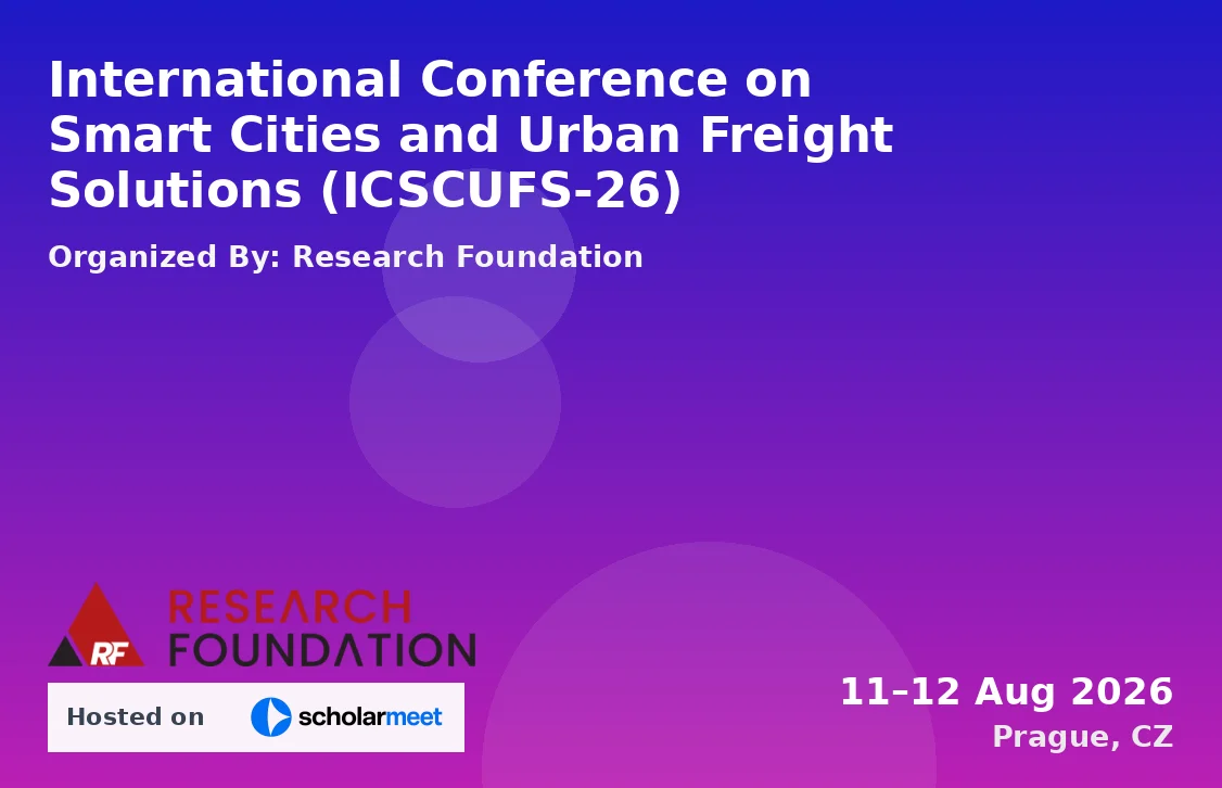International Conference on Smart Cities and Urban Freight Solutions (ICSCUFS-26)
