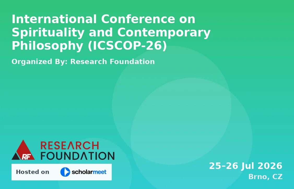 International Conference on Spirituality and Contemporary Philosophy (ICSCOP-26)
