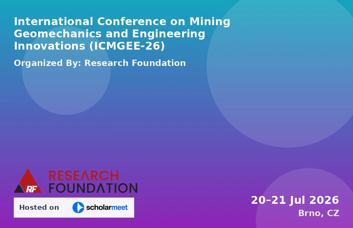 International Conference on Mining Geomechanics and Engineering Innovations (ICMGEE-26)