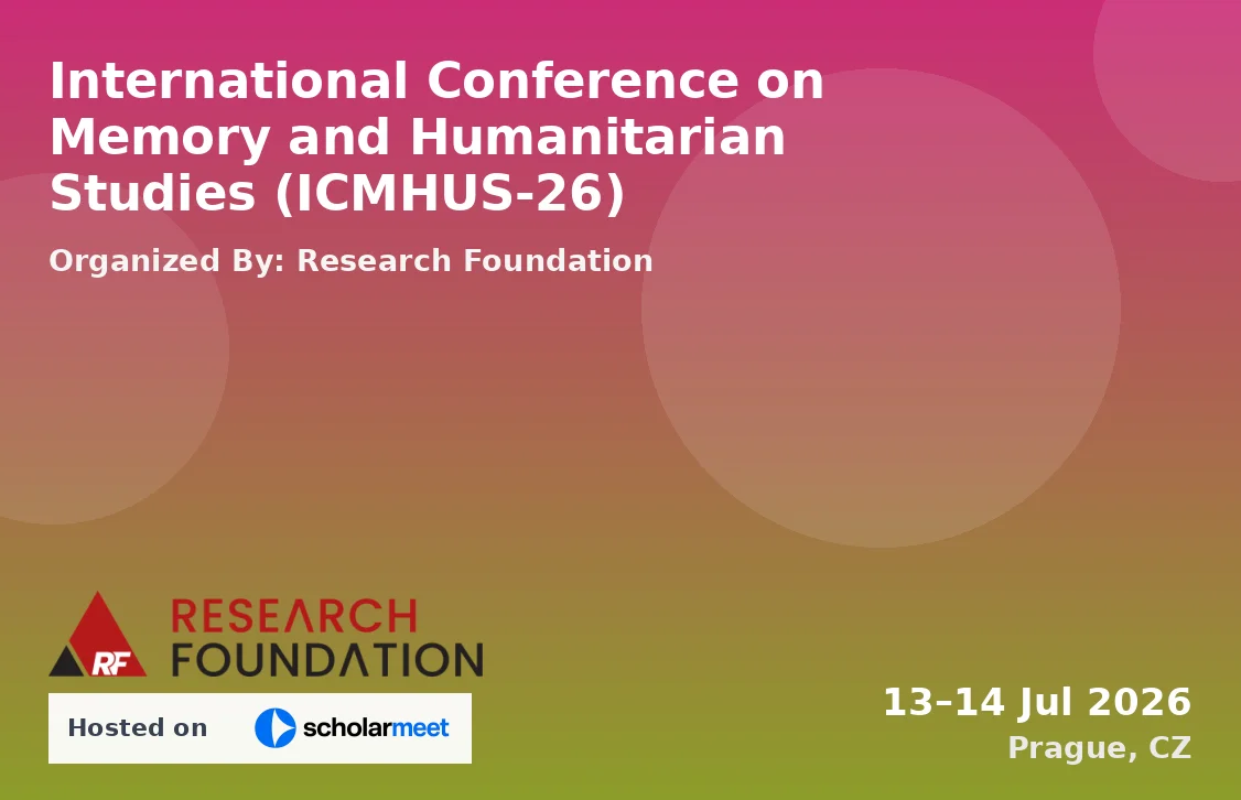 International Conference on Memory and Humanitarian Studies (ICMHUS-26)