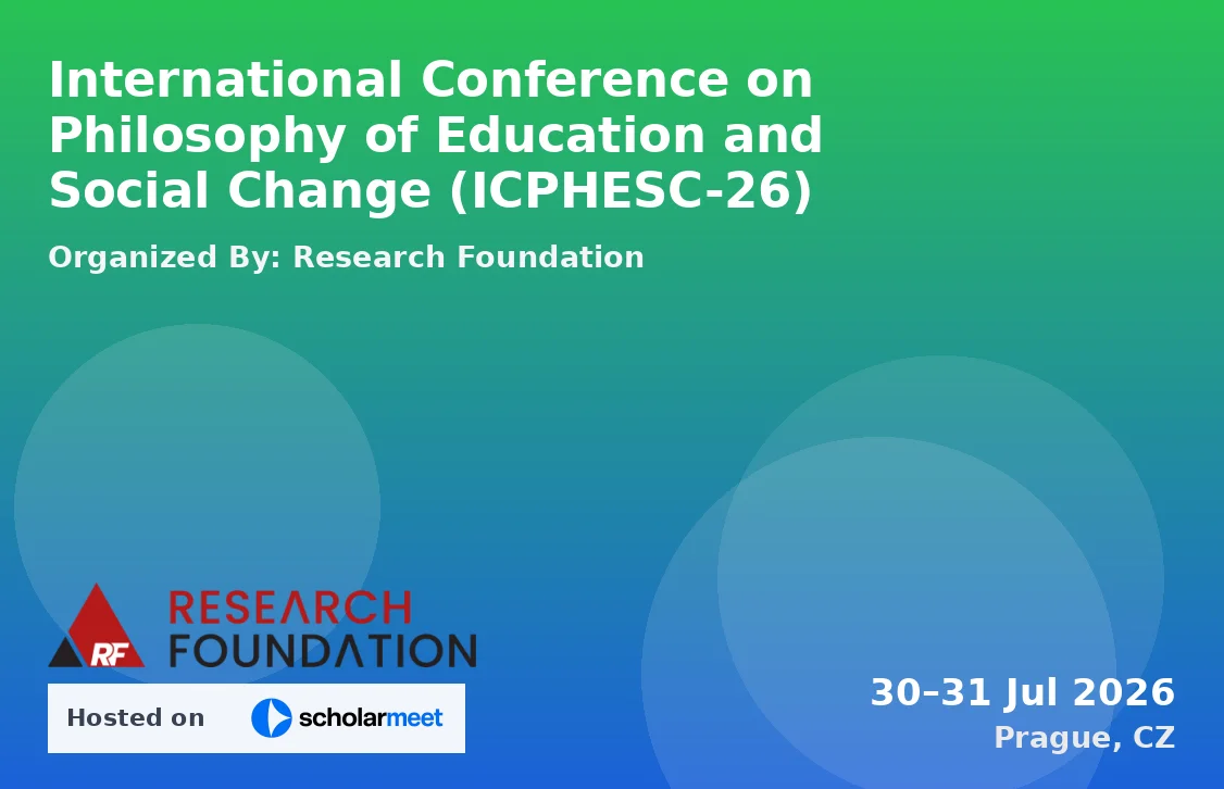 International Conference on Philosophy of Education and Social Change (ICPHESC-26)