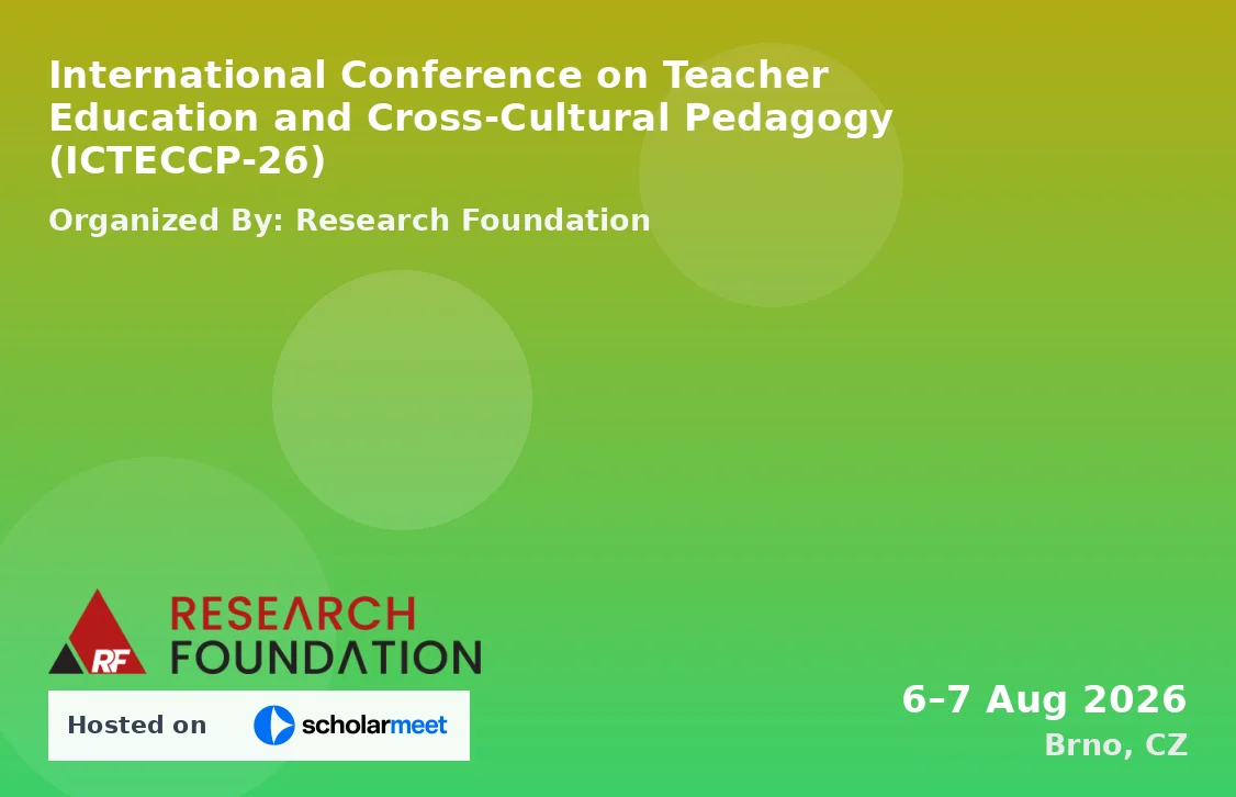 International Conference on Teacher Education and Cross-Cultural Pedagogy (ICTECCP-26)