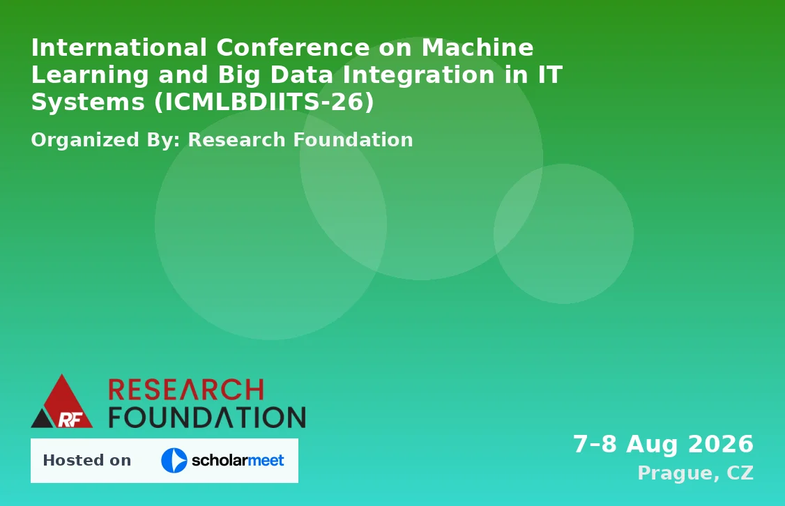 International Conference on Machine Learning and Big Data Integration in IT Systems (ICMLBDIITS-26)