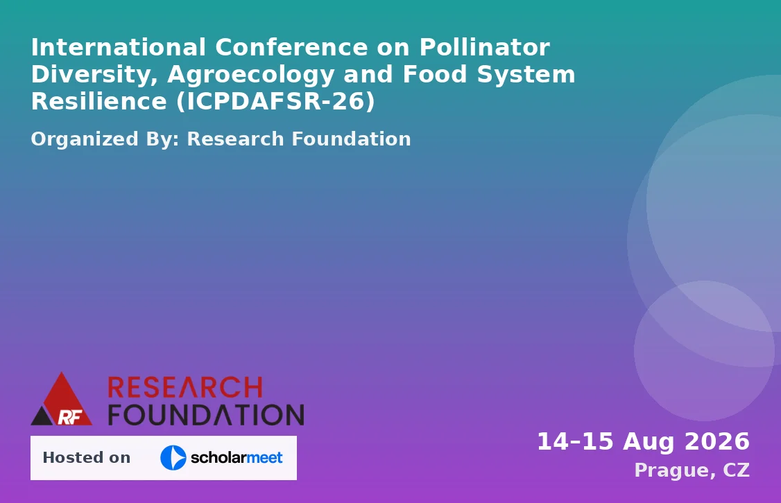International Conference on Pollinator Diversity, Agroecology and Food System Resilience (ICPDAFSR-26)