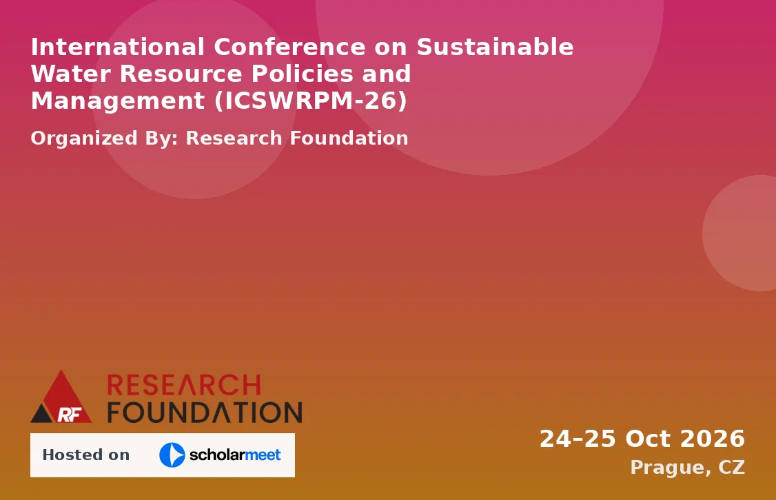 International Conference on Sustainable Water Resource Policies and Management (ICSWRPM-26)
