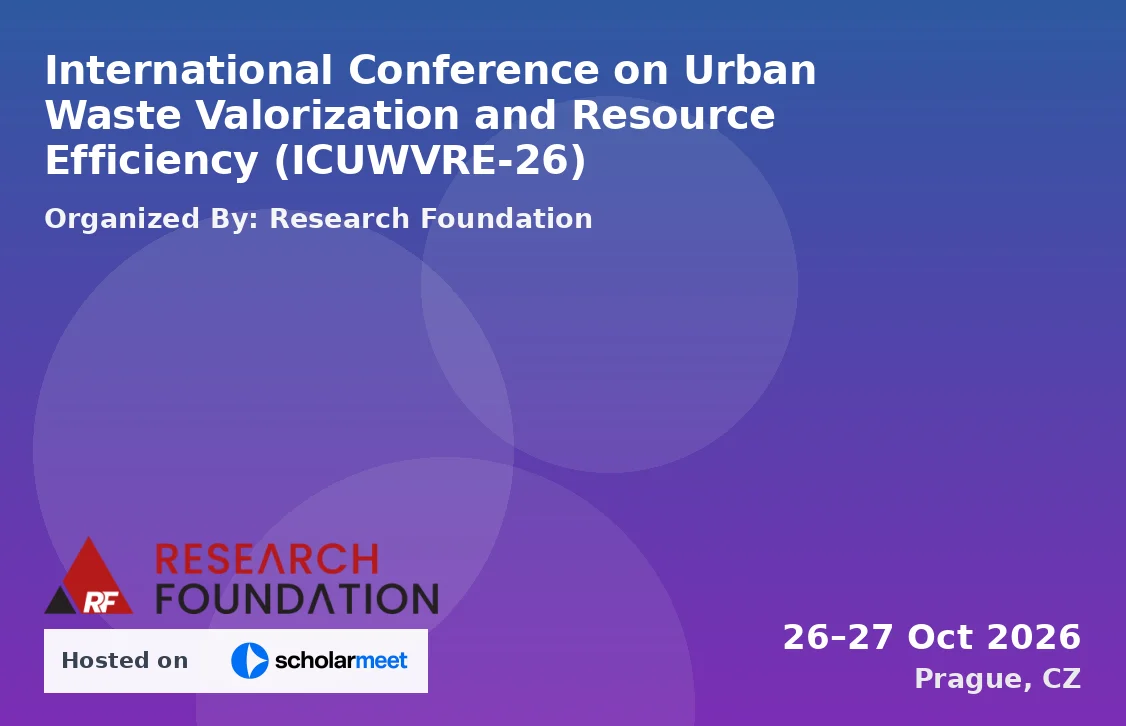 International Conference on Urban Waste Valorization and Resource Efficiency (ICUWVRE-26)