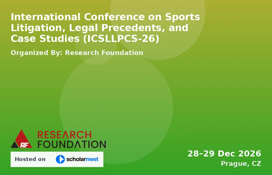 International Conference on Sports Litigation, Legal Precedents, and Case Studies (ICSLLPCS-26)