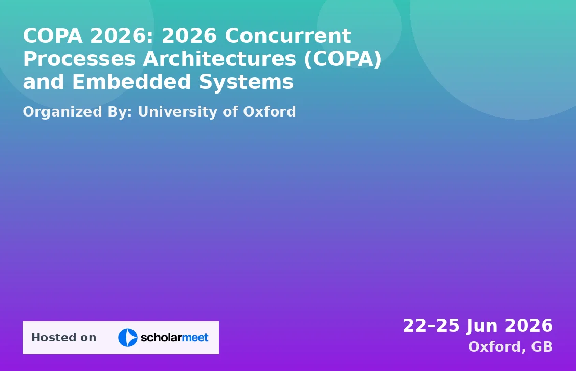 COPA 2026: 2026 Concurrent Processes Architectures (COPA) and Embedded Systems