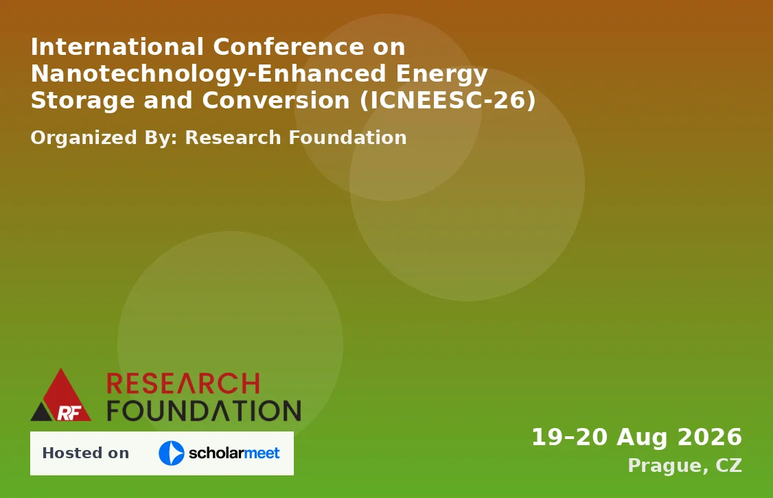 International Conference on Nanotechnology-Enhanced Energy Storage and Conversion (ICNEESC-26)