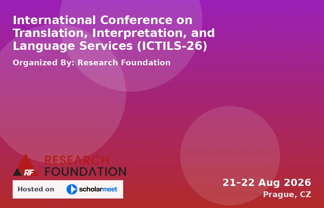 International Conference on Translation, Interpretation, and Language Services (ICTILS-26)