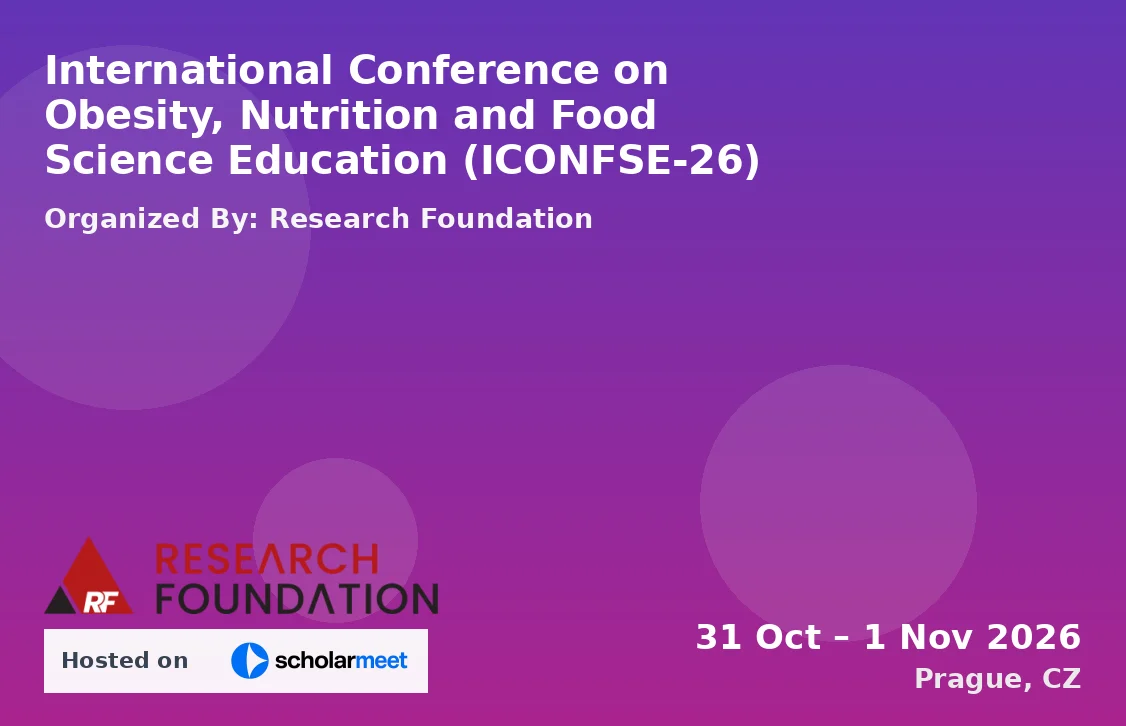 International Conference on Obesity, Nutrition and Food Science Education (ICONFSE-26)