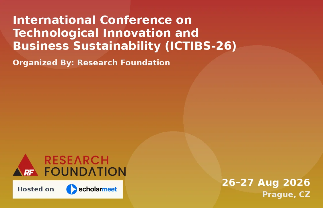 International Conference on Technological Innovation and Business Sustainability (ICTIBS-26)