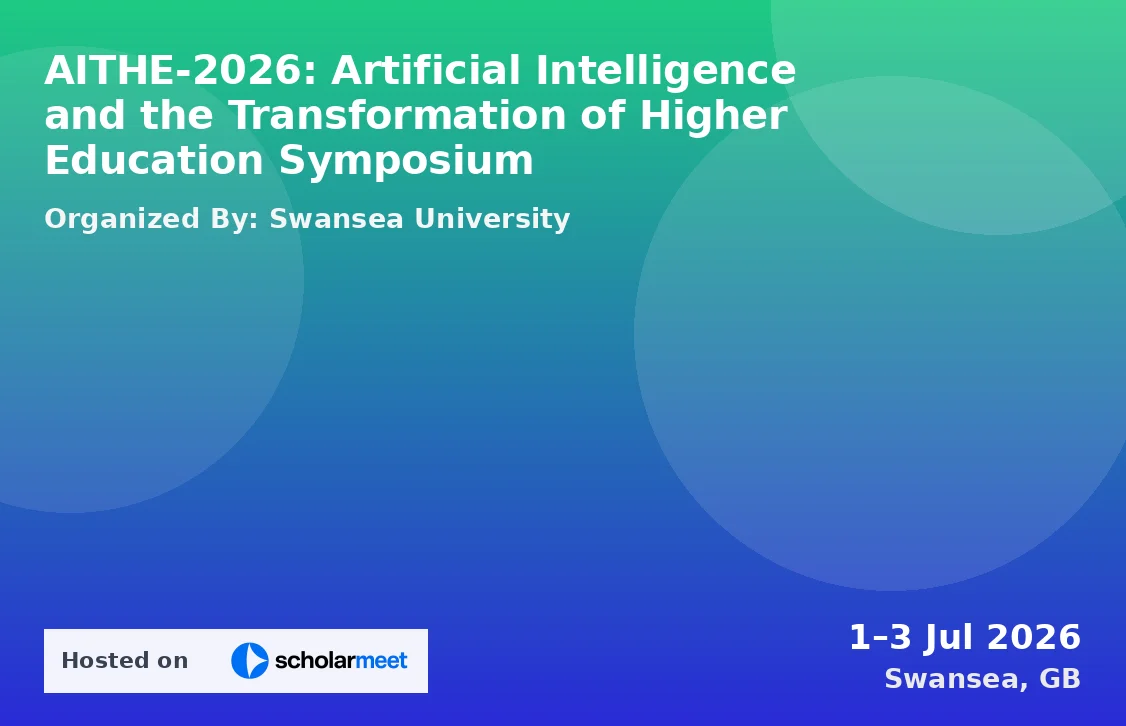 AITHE-2026: Artificial Intelligence and the Transformation of Higher Education Symposium