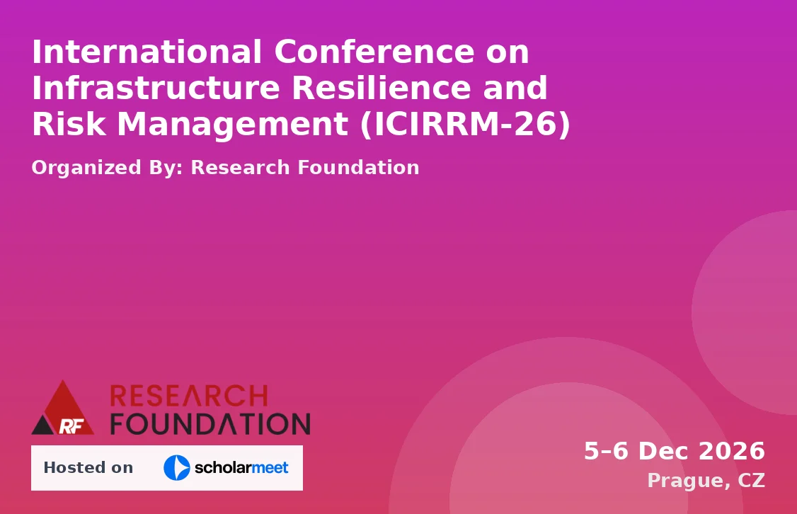 International Conference on Infrastructure Resilience and Risk Management (ICIRRM-26)