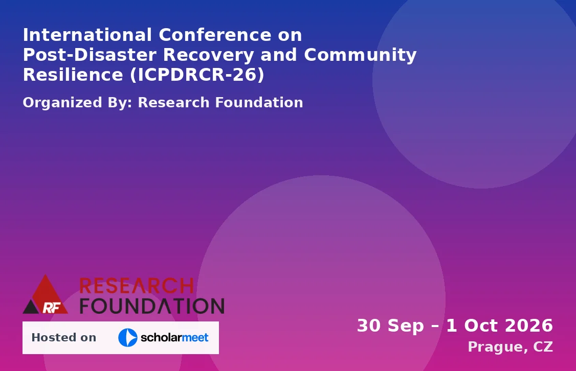 International Conference on Post-Disaster Recovery and Community Resilience (ICPDRCR-26)