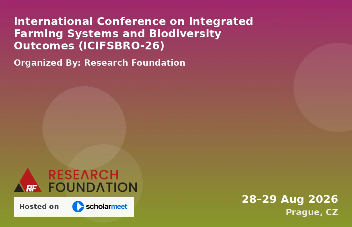 International Conference on Integrated Farming Systems and Biodiversity Outcomes (ICIFSBRO-26)