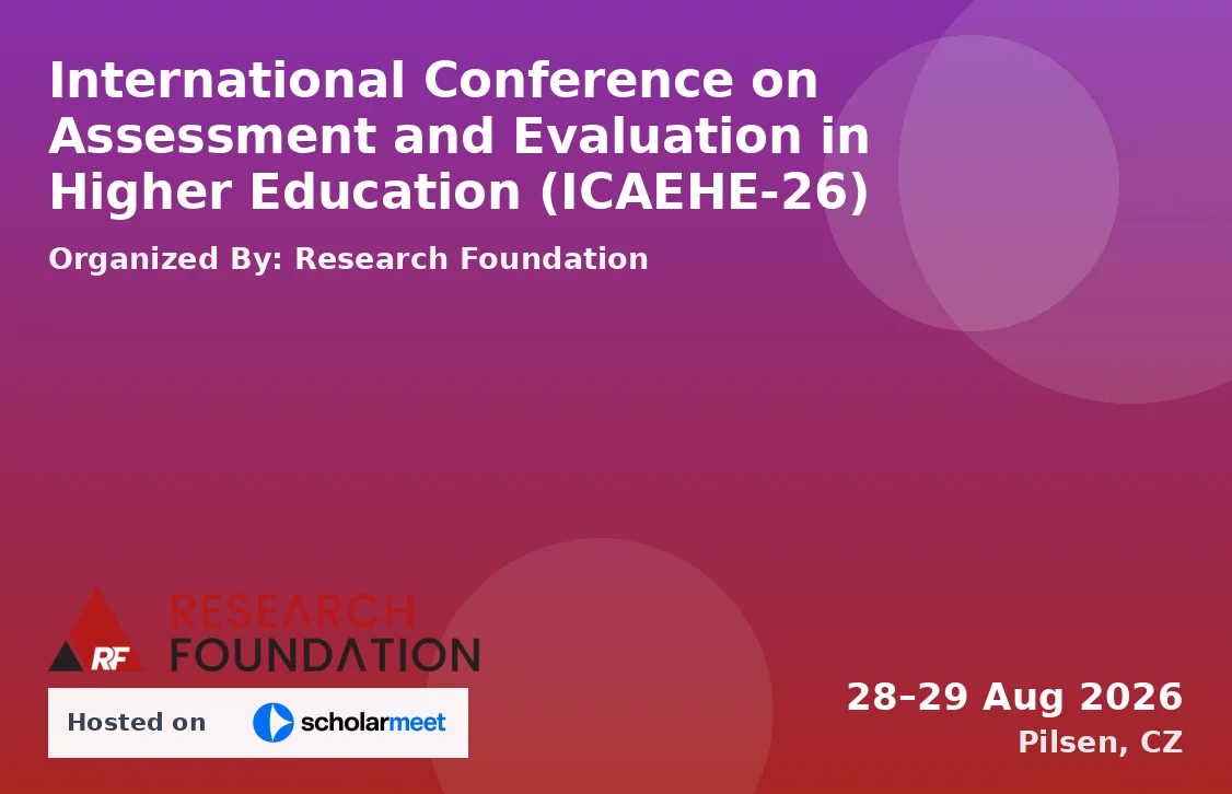 International Conference on Assessment and Evaluation in Higher Education (ICAEHE-26)