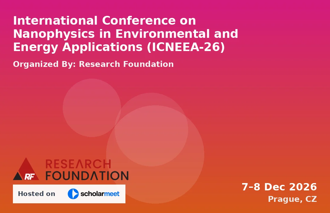 International Conference on Nanophysics in Environmental and Energy Applications (ICNEEA-26)