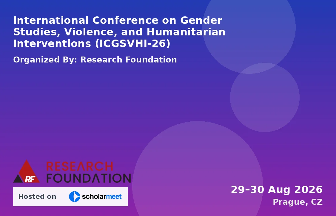International Conference on Gender Studies, Violence, and Humanitarian Interventions (ICGSVHI-26)