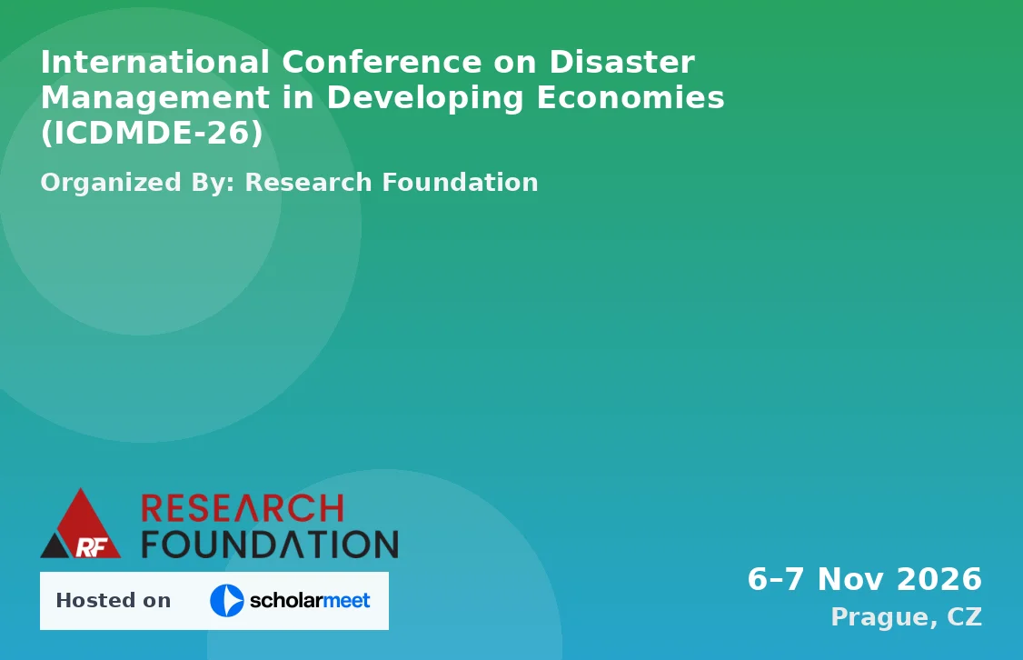 International Conference on Disaster Management in Developing Economies (ICDMDE-26)