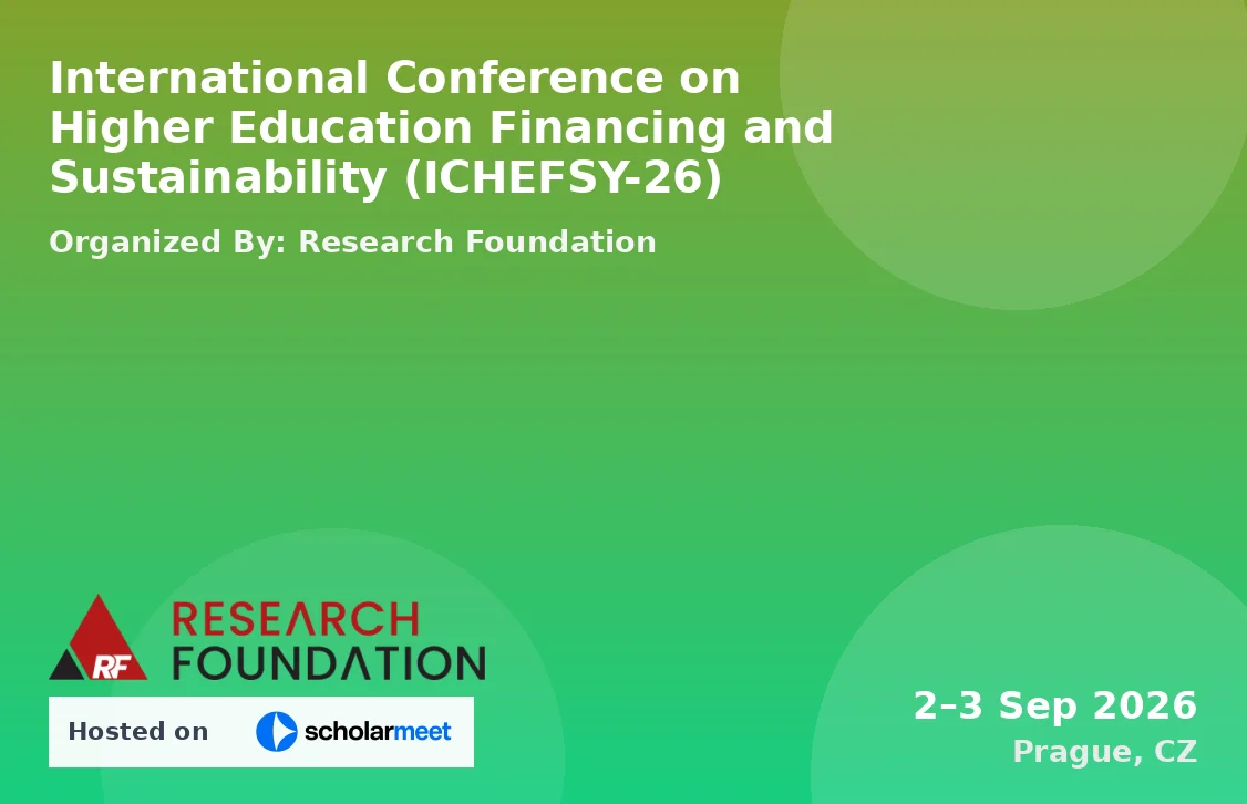 International Conference on Higher Education Financing and Sustainability (ICHEFSY-26)