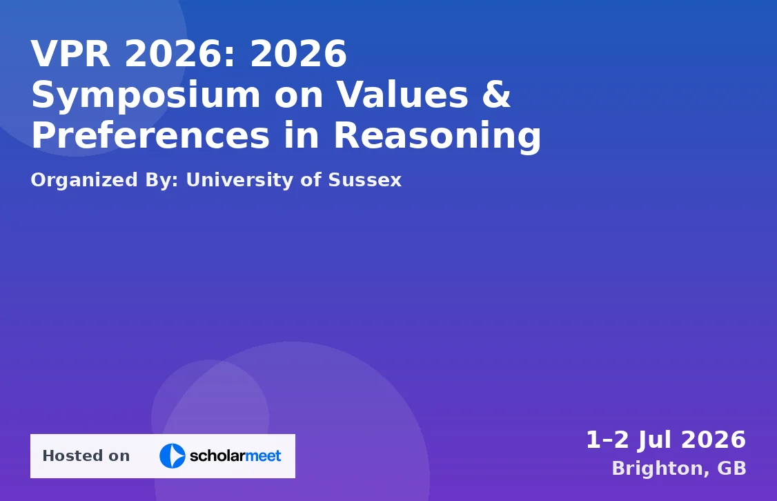 VPR 2026: 2026 Symposium on Values & Preferences in Reasoning