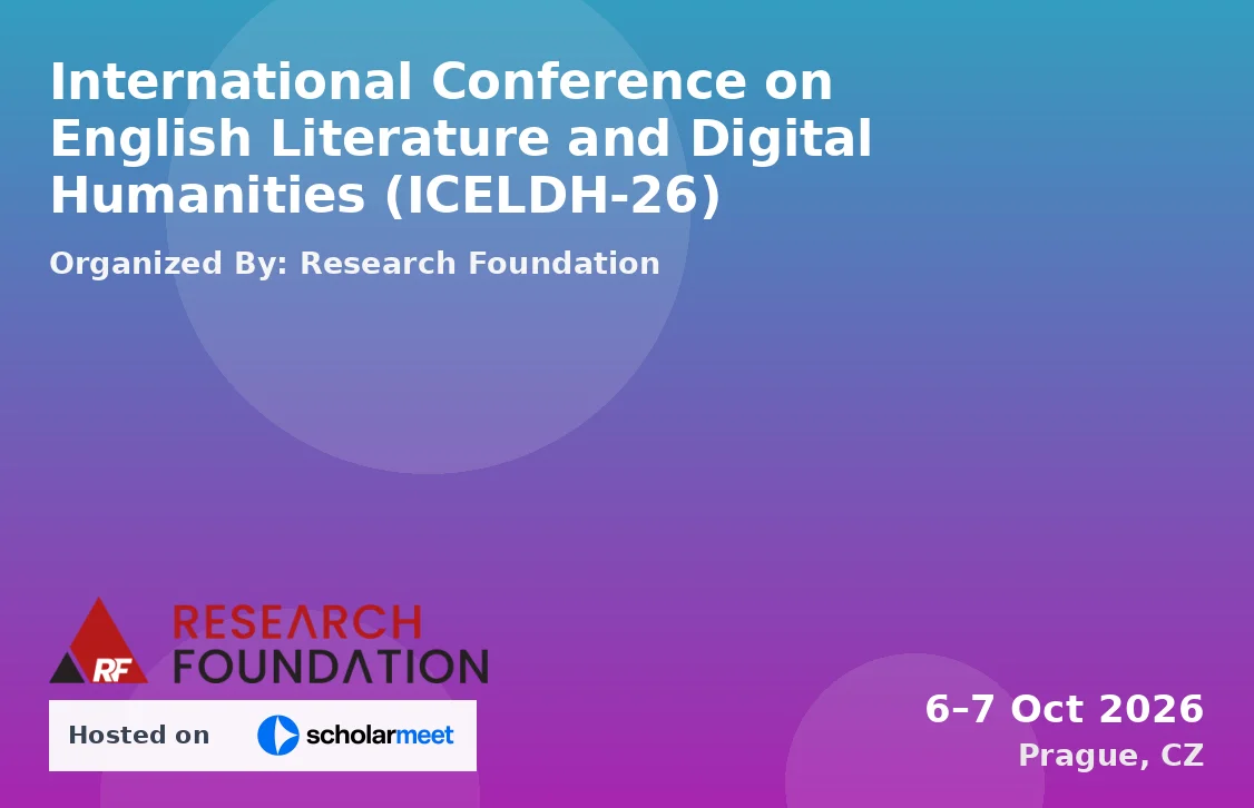 International Conference on English Literature and Digital Humanities (ICELDH-26)