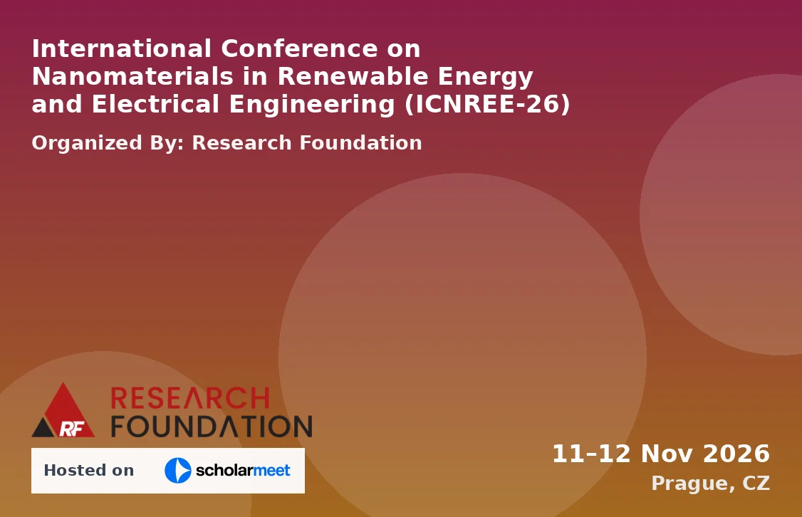 International Conference on Nanomaterials in Renewable Energy and Electrical Engineering (ICNREE-26)