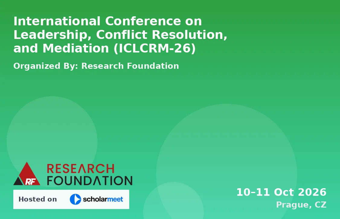 International Conference on Leadership, Conflict Resolution, and Mediation (ICLCRM-26)