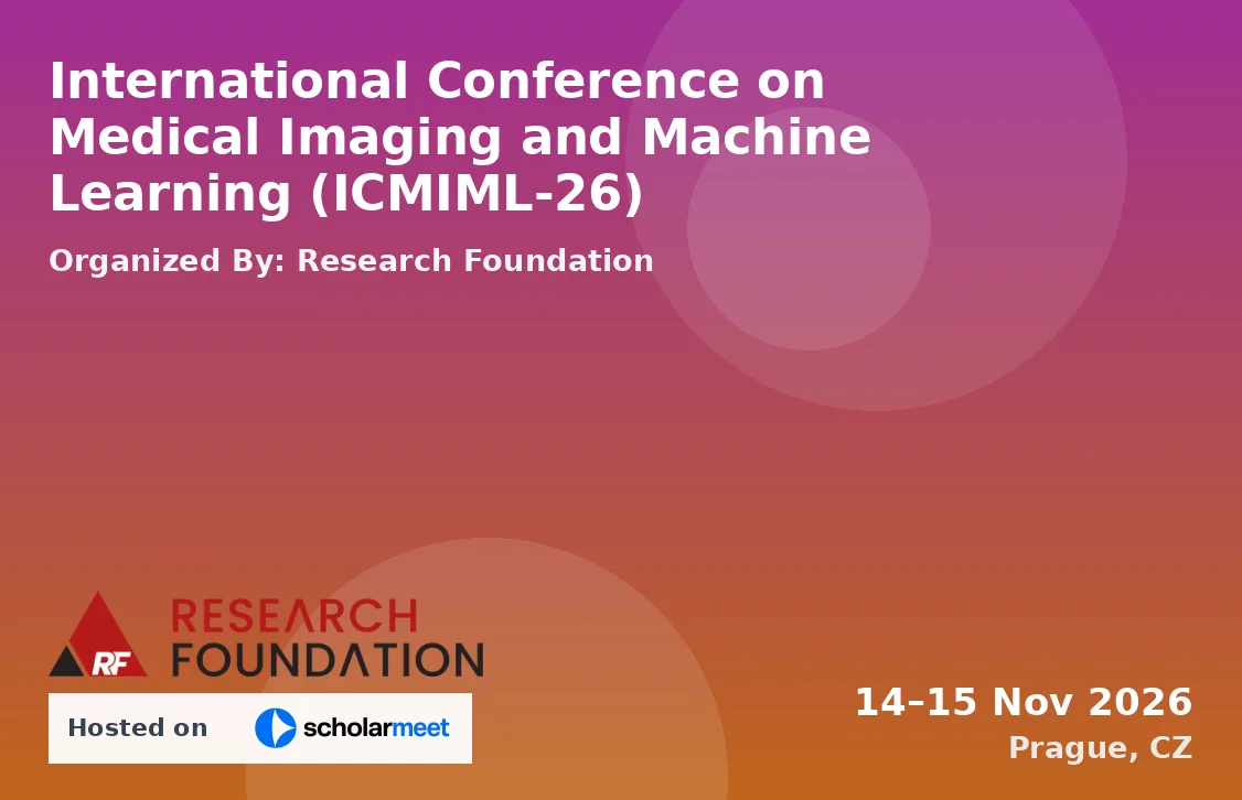International Conference on Medical Imaging and Machine Learning (ICMIML-26)