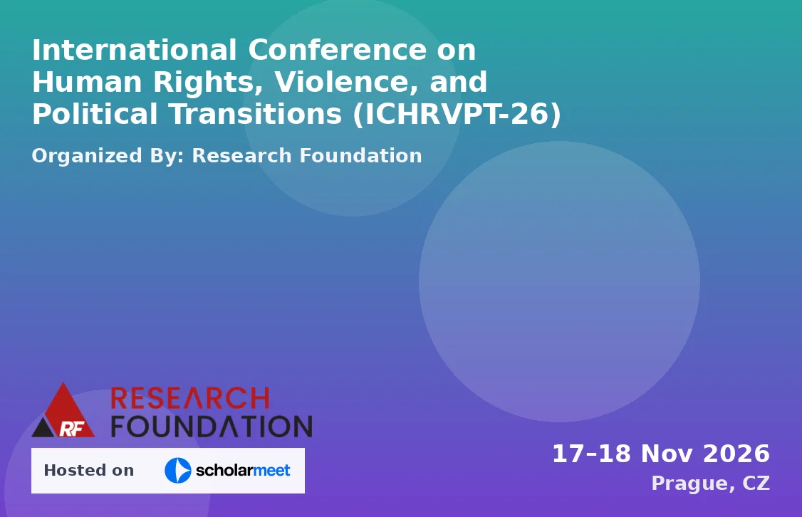 International Conference on Human Rights, Violence, and Political Transitions (ICHRVPT-26)