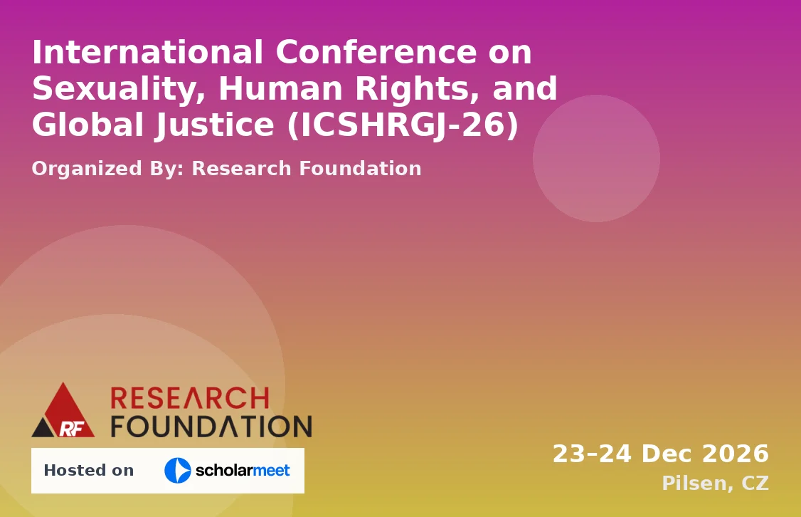 International Conference on Sexuality, Human Rights, and Global Justice (ICSHRGJ-26)