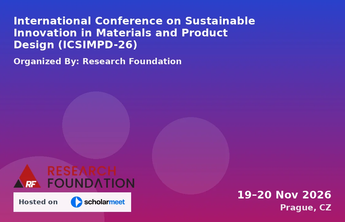 International Conference on Sustainable Innovation in Materials and Product Design (ICSIMPD-26)